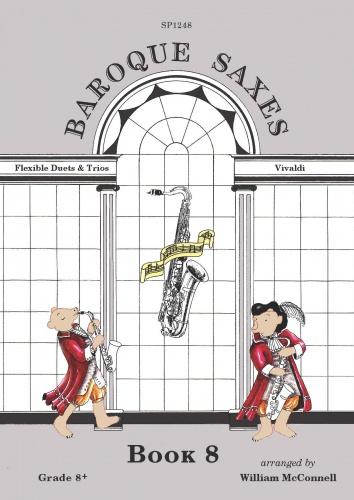 Baroque Saxes: Book 8 (Duets/Trios  Grade 8): Saxophone: Instrumental Album