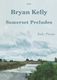 Bryan Kelly: Somerset Preludes: Piano: Instrumental Album