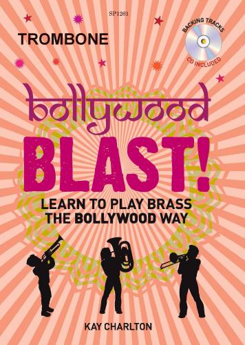 K. Charlton: Bollywood Blast!: Trombone: Instrumental Album