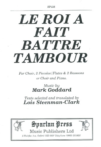 M. Goddard: Le Roi A Fait Battre Tambour: SATB: Vocal Album