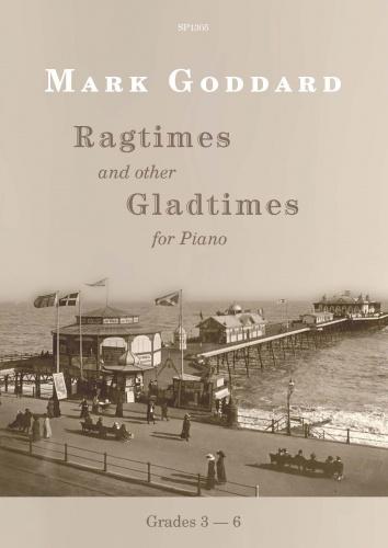 M. Goddard: Ragtimes and Other Gladtimes: Piano: Instrumental Album