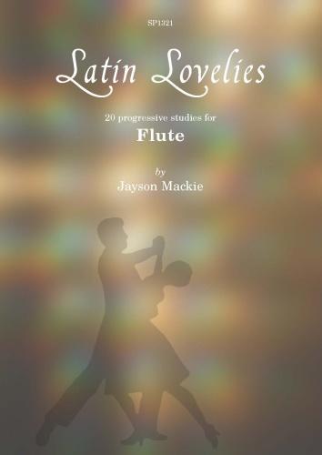 Jayson Mackie: Latin Lovelies: Flute: Instrumental Album