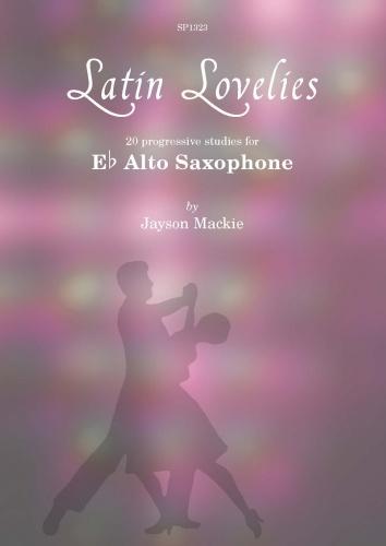 Jayson Mackie: Latin Lovelies: Alto Saxophone: Instrumental Album