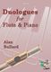 Alan Bullard: Duologues For Flute And Piano: Flute: Score