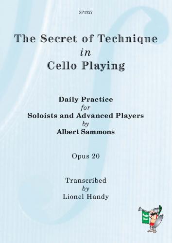 Albert Sammons: The Secret of Cello Technique: Cello: Instrumental Tutor