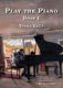 Bryan Kelly: Play the Piano Book 1: Piano: Instrumental Tutor