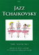 Pyotr Ilyich Tchaikovsky: Jazz Tschaikowsky: Bassoon Ensemble: Instrumental