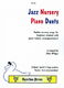 Jazz Nursery Piano Duets: Piano Duet: Instrumental Tutor