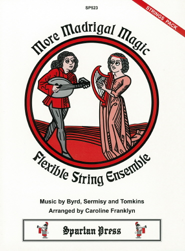 Byrd/Sermisy/Tomkins: More Madrigal Magic: String Ensemble: Instrumental Album