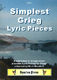 Edvard Grieg: Simplest Grieg Lyric Pieces: Piano: Instrumental Album