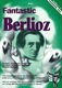 M. Goddard: Fantastic Berlioz: Wind Ensemble: Instrumental Album