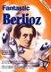 Fantastic Berlioz: String Ensemble: Instrumental Album