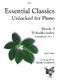 Essential Classics Unlocked For Piano Vol. 3: Piano: Instrumental Album