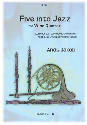 A. Jakob: Five Into Jazz: Wind Ensemble: Instrumental Album