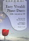 Antonio Vivaldi: Easy Vivaldi Piano Duets: Piano Duet: Instrumental Album