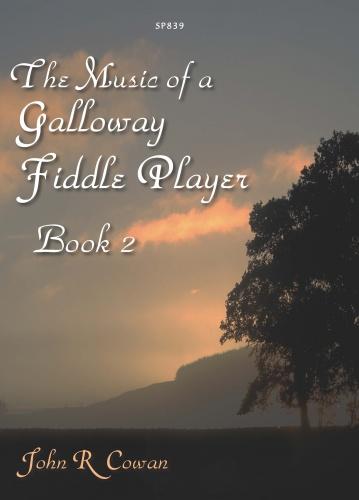 J.R. Cowan: Music Of A Galloway Fiddle Player The Vol.2: Violin: Instrumental