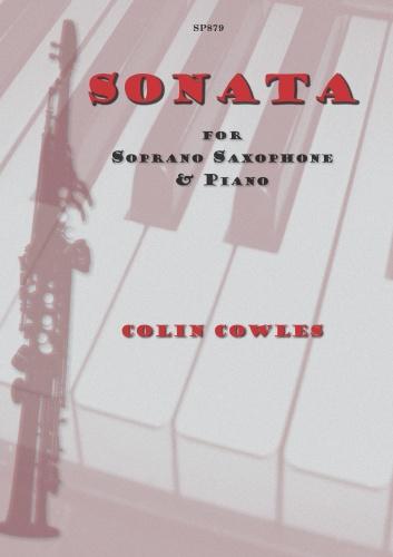Colin Cowles: Sonata For Soprano Saxophone And Piano: Soprano Saxophone: