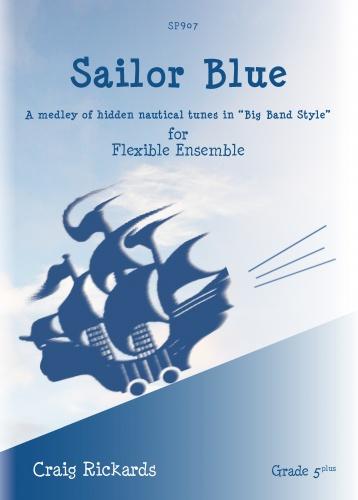 Craig Rickards: Sailor Blue For Flexible Wind Ensemble: Flexible Band: Score and