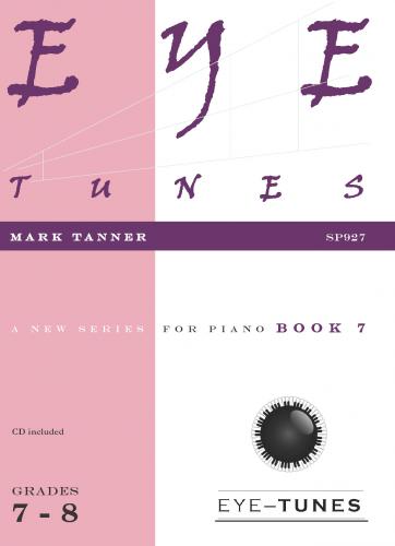 Mark Tanner: Eye Tunes Book 7: Piano: Instrumental Album