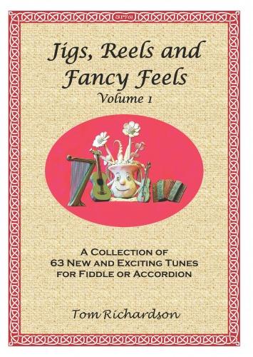 A. Richardson: Jigs Reels & Fancy Feels 1: Mixed Duet: Instrumental Album