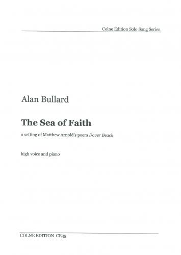 Alan Bullard: The Sea Of Faith: Voice & Piano: Vocal Work