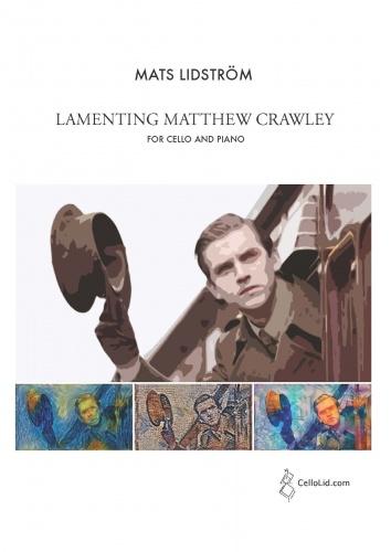 Mats Lidstrm: Lamenting Matthew Crawley: Cello: Score