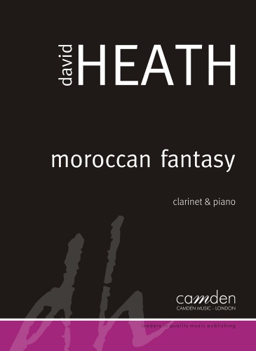 David Heath: Moroccan Fantasy: Clarinet: Score