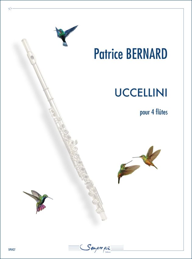 Patrice Bernard: Uccellini: Woodwind Ensemble: Score and Parts