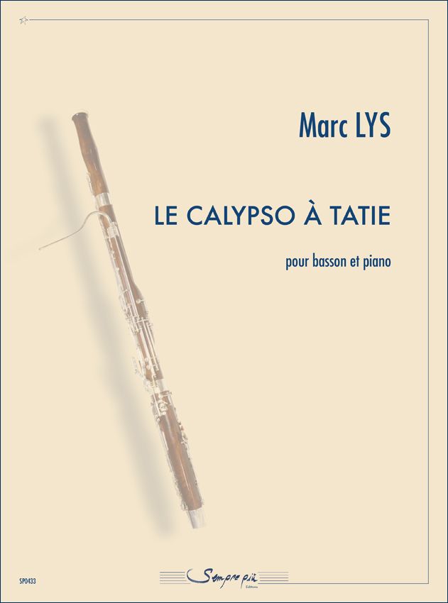 Marc Lys: La Calypso A Tatie: Bassoon and Accomp.: Instrumental Work
