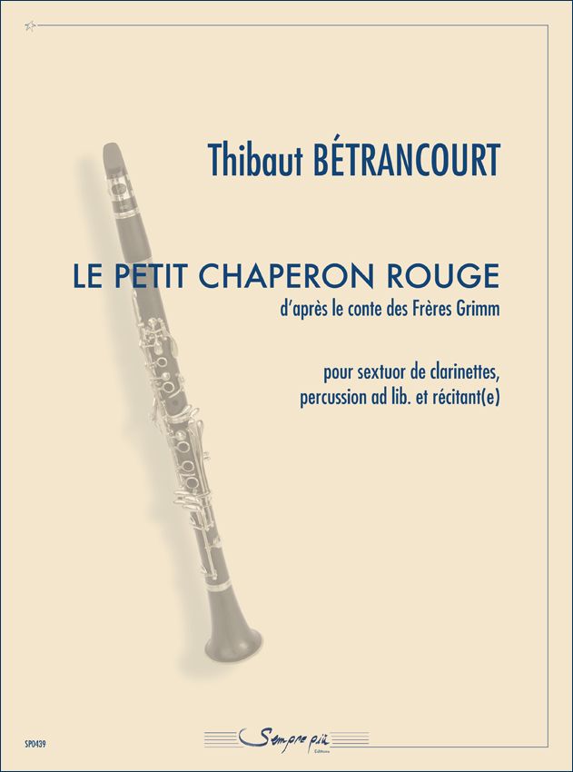 Thibaut Betrancourt: Le Petit Chaperon Rouge: Chamber Ensemble: Score & Parts