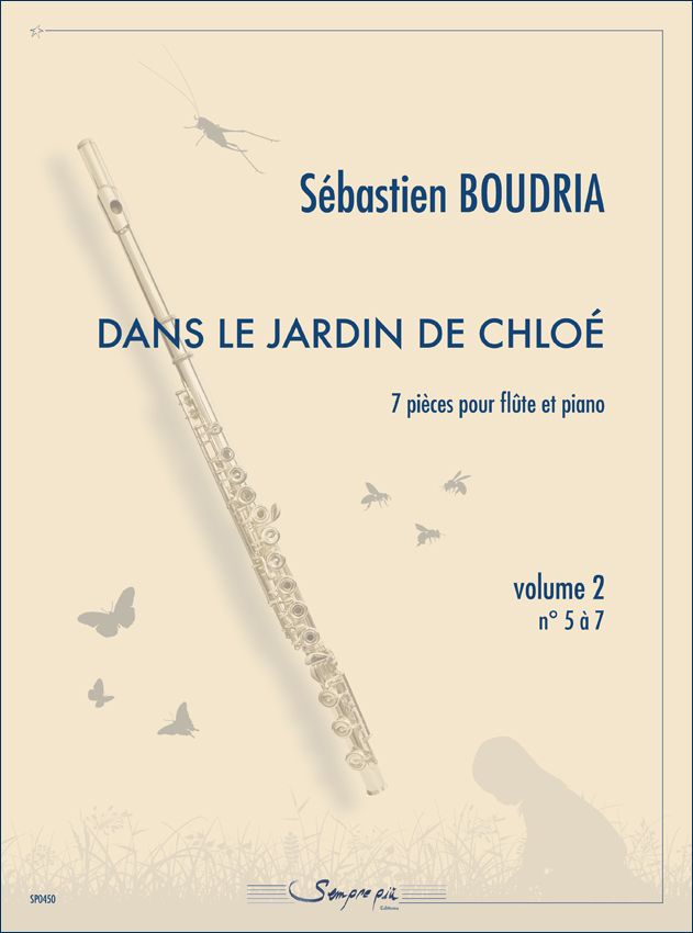 Sebastien Boudria: Dans Le Jardin De Chloe Vol. 2: Flute and Accomp.: