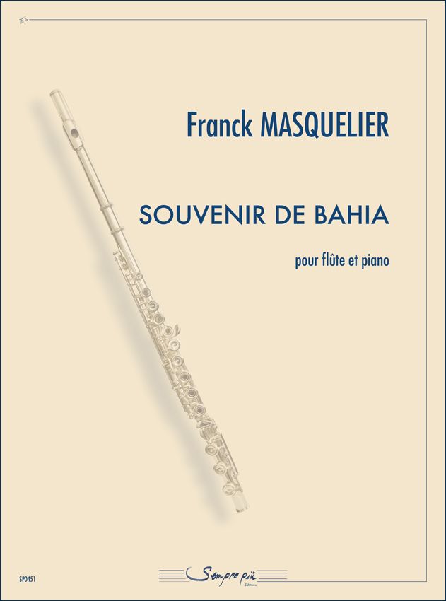 Franck Masquelier: Souvenir de Bahia: Flute and Accomp.: Instrumental Work