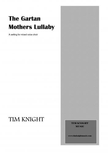 Tim Knight: Gartan Mother's lullaby: SATB: Vocal Score