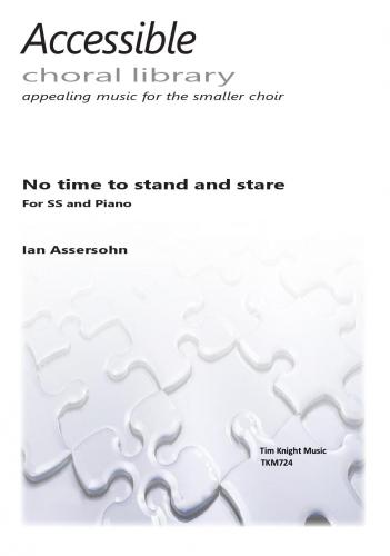 Ian Assersohn: No Time to stand and stare: Mixed Choir: Vocal Score
