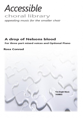 Rosa Conrad: A drop of Nelsons blood: 3-Part Choir: Vocal Score