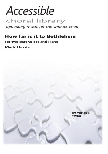 Mark Harris: How far is it to Bethlehem: 2-Part Choir: Vocal Score