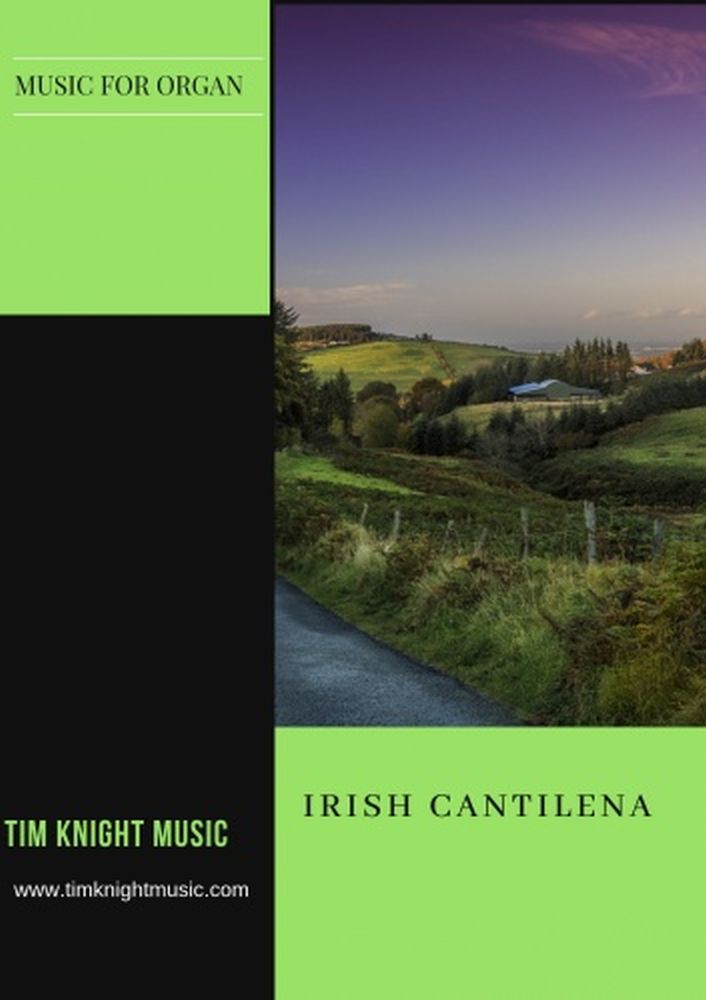Tim Knight: Irish Cantilena: Organ: Instrumental Work