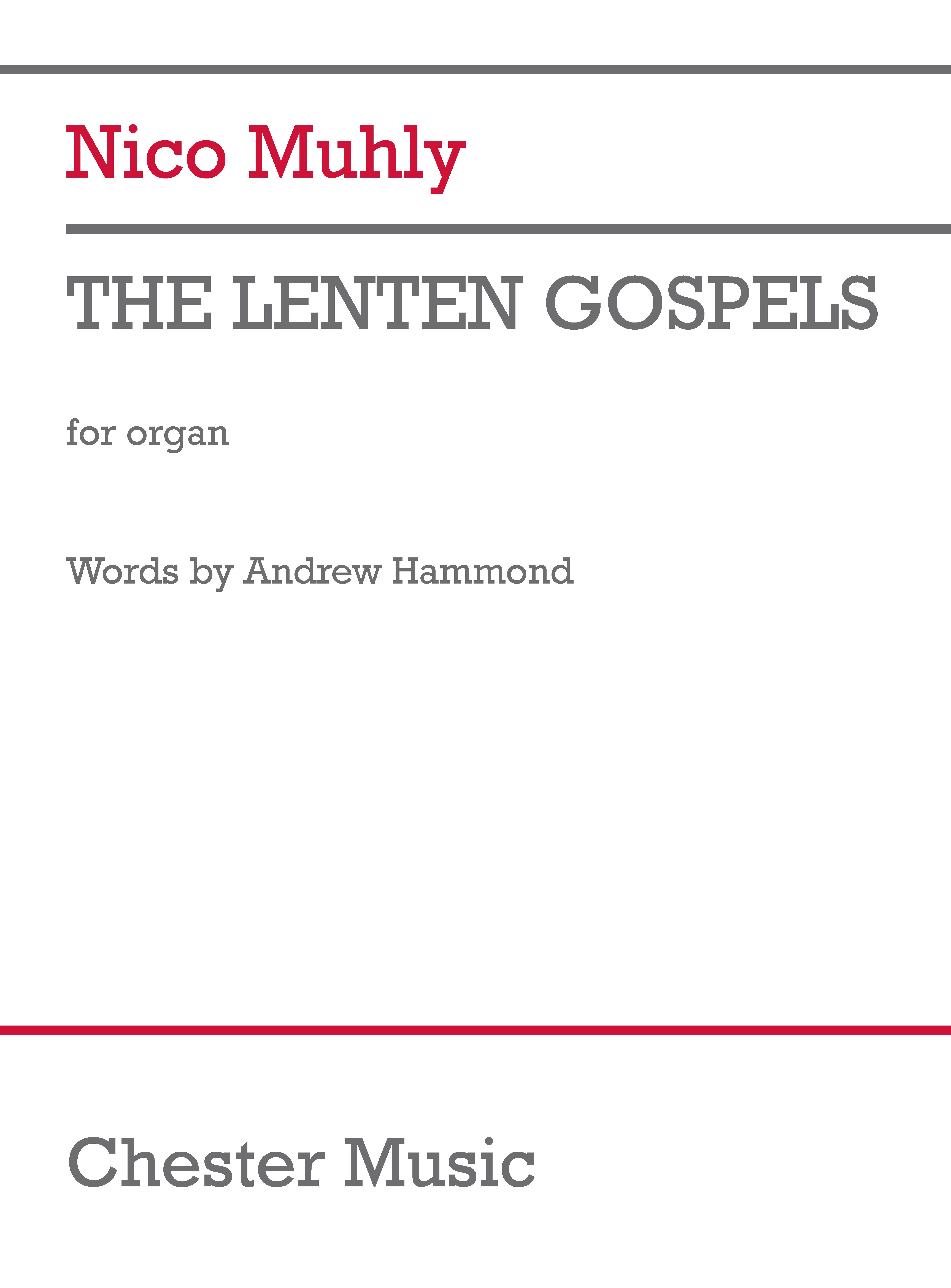 Nico Muhly: The Lenten Gospels: Organ: Instrumental Work