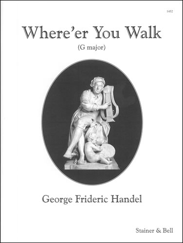 Georg Friedrich Händel: Where'er you walk: Voice: Vocal Work