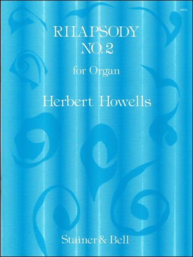 Herbert Howells: Rhapsody No. 2 In E Flat: Organ: Instrumental Work