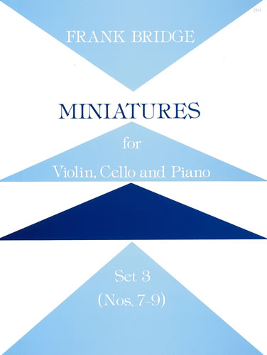 Frank Bridge: Miniatures For Violin  Cello And Piano - Set 3: Piano Trio: Score
