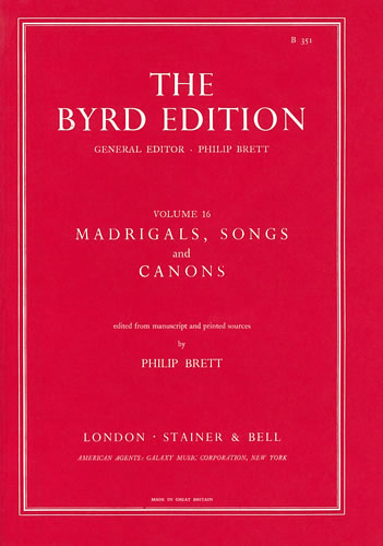 William Byrd: Madrigals  Songs and Canons: Mixed Choir