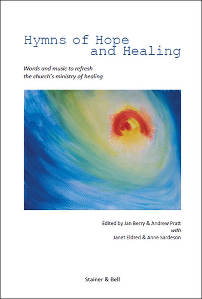 Hymns Of Hope and Healing: Vocal Score