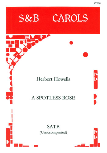 Herbert Howells: A Spotless Rose: SATB: Vocal Score
