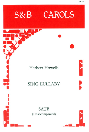 Herbert Howells: Sing Lullaby: SATB: Vocal Score