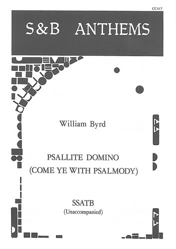 William Byrd: Psallite Domino: SATB