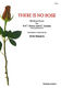 There Is No Rose: SAT: Vocal Score