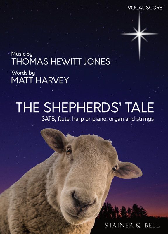 Thomas Hewitt Jones: The Shepherds' Tale: Mixed Choir and Accomp.: Vocal Score
