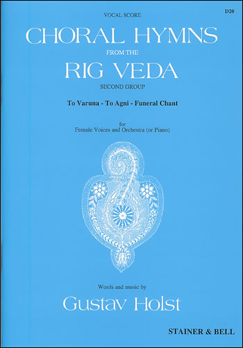 Choral Hymns From The Rig Veda - Group 2: SSA: Vocal Score