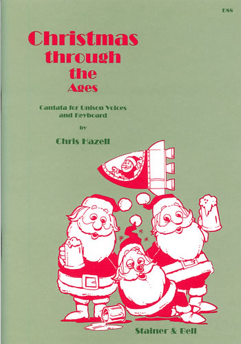 Christmas Through The Ages: Unison Voices: Vocal Score